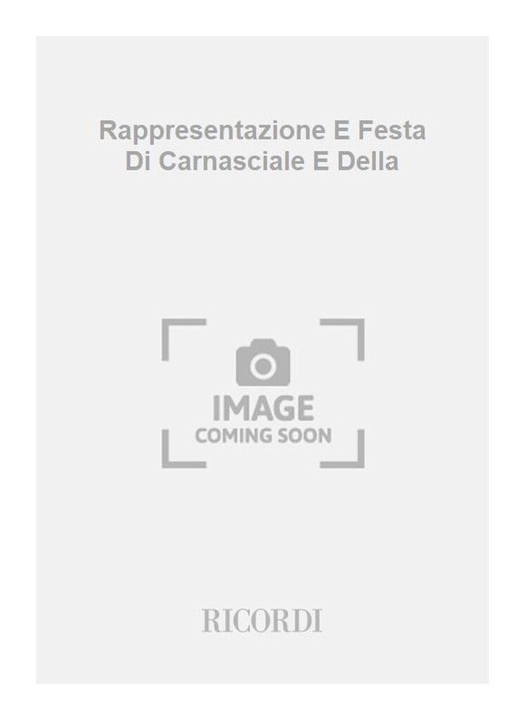 Rappresentazione E Festa Di Carnasciale E Della
